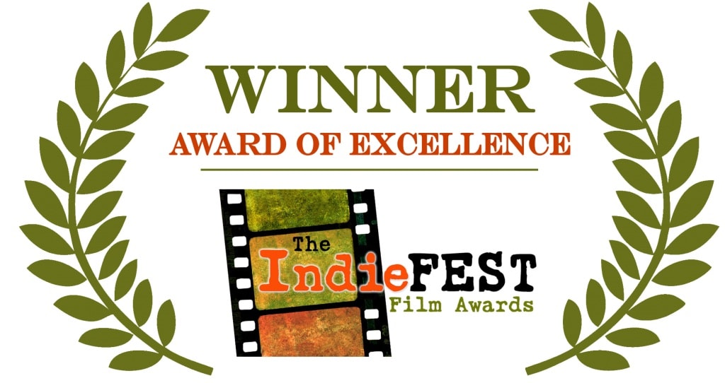 Winner, Award of Excellence – The IndieFEST Film Awards
